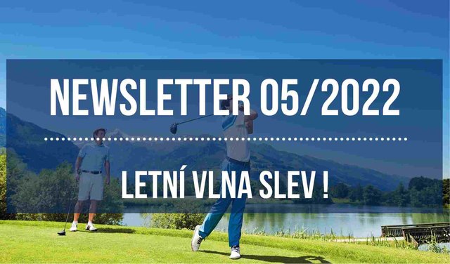 Newsletter 05/2022: Letní vlna parádních cen