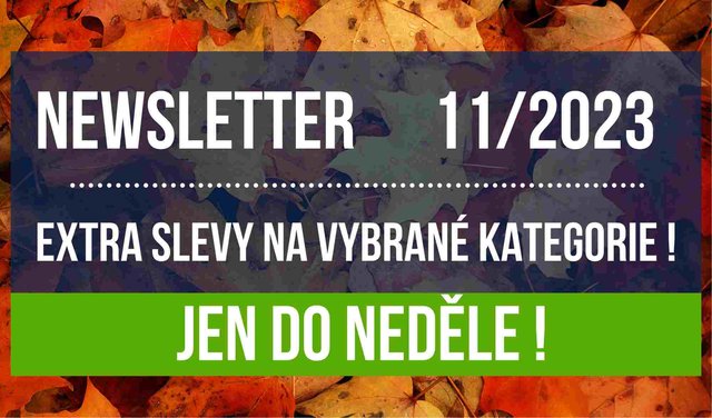 Newsletter 11/2023: Extra slevy na vybrané kategorie | Novinky v eshopu